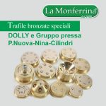Monferrina special bronze dies Dolly and Nina PNuova press unit Cylinders
